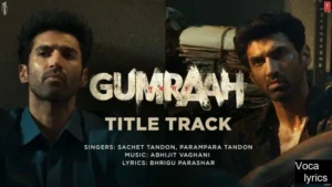 Gumraah (Title Track) 